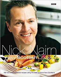 Nick Nairn's New Scottish Cookery indir