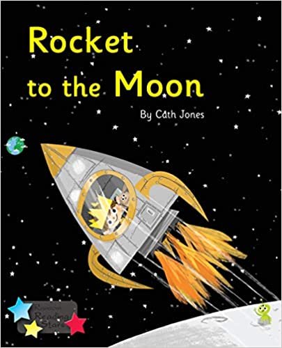 Rocket to the Moon: Phonics Phase 3 (Reading Stars Phonics)