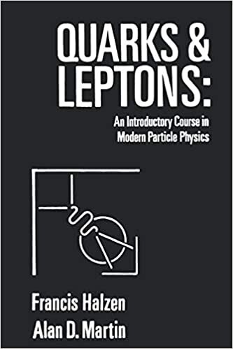 Quarks And Leptons: Introductory Course in Modern Particle Physics
