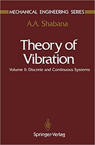 Theory of Vibration: Volume II: Discrete and Continuous Systems: 2 (Mechanical Engineering Series)