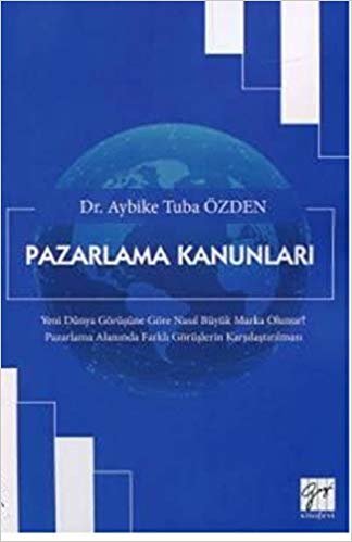 Pazarlama Kanunları: Yeni Dünya Görüşüne Göre Nasıl Büyük Marka Olunur? Pazarlama Alanında Farklı Görüşlerin Karşılaştırılması indir