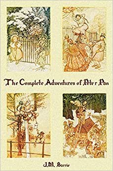 The Complete Adventures of Peter Pan (complete and unabridged) includes: The Little White Bird, Peter Pan in Kensington Gardens(illustrated) and Peter and Wendy(illustrated)