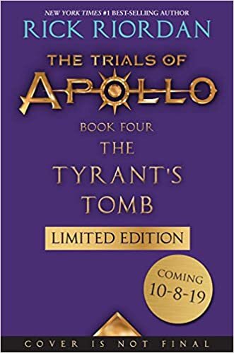 The Tyrant's Tomb (The Trials of Apollo, Book Four, Special Limited Edition)