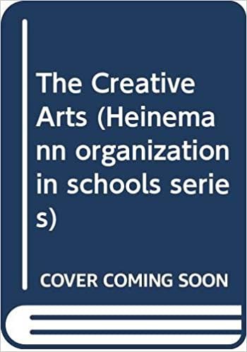 The Creative Arts (Heinemann organization in schools series)