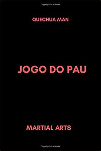 JOGO DO PAU: Notebook, Journal, Diary (110 Pages, Blank, 6 x 9) (MARTIAL ARTS, Band 1)