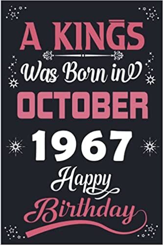 54th Birthday Gifts For Man, October 1967: 54th birthday gifts for her, 54 Year Old Girl Birthday Gifts, 54th Funny Notebook For Man,Girl,Her... Gifts ... Birthday Gift for Who Born in October 1967
