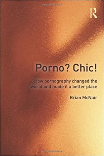 Porno? Chic!: how pornography changed the world and made it a better place indir