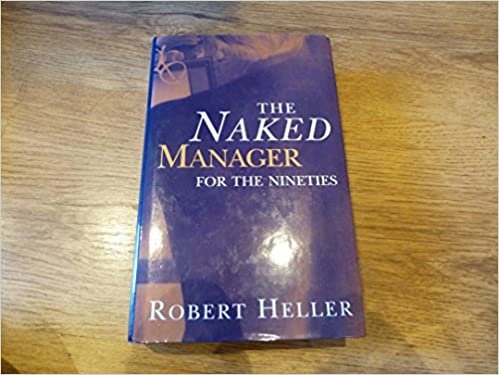 The Naked Manager for the Nineties