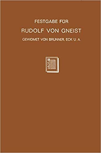 Festgabe Fur Rudolf Von Gneist Zum Doktorjubilaum Am XX. November MDCCCLXXXVIII