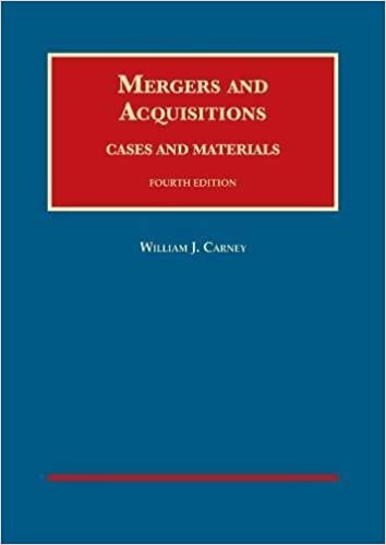 Mergers and Acquisitions, Cases and Materials (University Casebook Series)