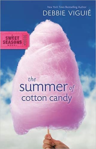 The Summer of Cotton Candy (Sweet Seasons Novel, Band 1) indir
