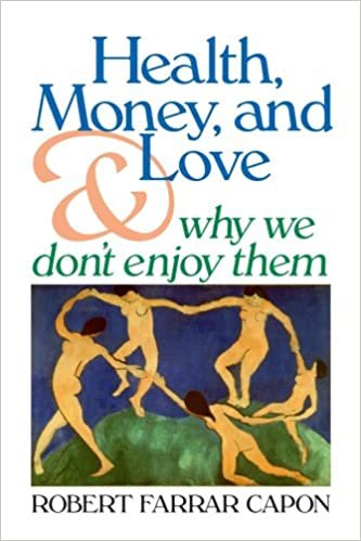 Health, Money, and Love: And Why We Don't Enjoy Them indir