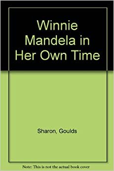 Winnie Mandela: In Her Own Time