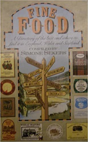 Fine Food: A Directory of the Best and Where to Find It in England, Wales and Scotland