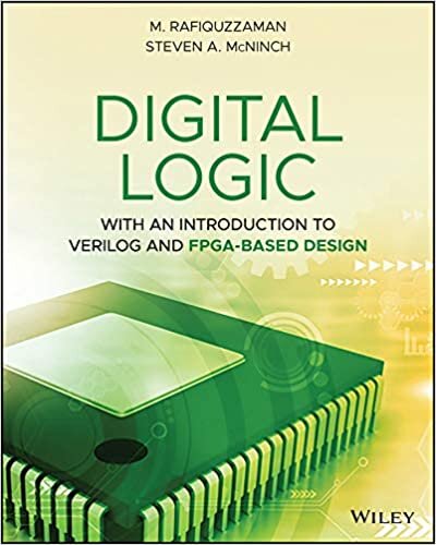 Digital Logic: With an Introduction to Verilog and Fpga-Based Design