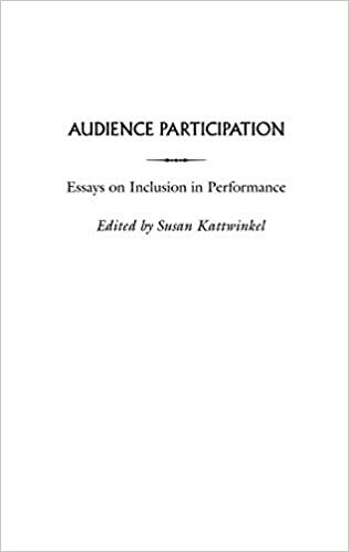 Audience Participation: Essays on Inclusion in Performance (Contributions in Drama and Theatre Studies,)