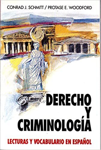 Derecho Y Criminologia: Lecturas Y Vocabulario En Espanol/Law and Criminology (Schaum's Foreign Language Series)