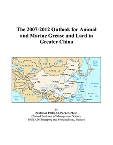 The 2007-2012 Outlook for Animal and Marine Grease and Lard in Greater China indir