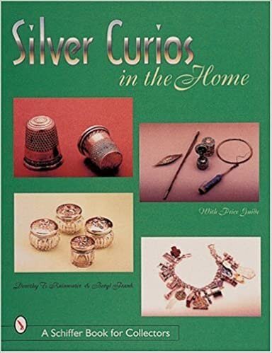 Rainwater, D: Silver Curios in the Home (Schiffer Book for Collectors)