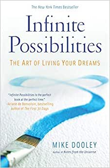 Infinite Possibilities: The Art of Living Your Dreams indir