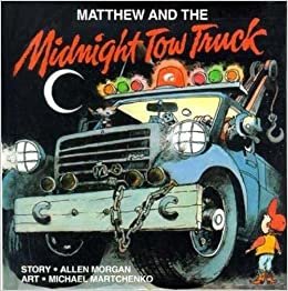 Matthew and the Midnight Tow Truck (Matthew's Midnight Adventures (PB)) indir