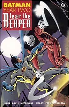 Batman: Year Two - Fear the Reaper (Batman (Graphic Novels))