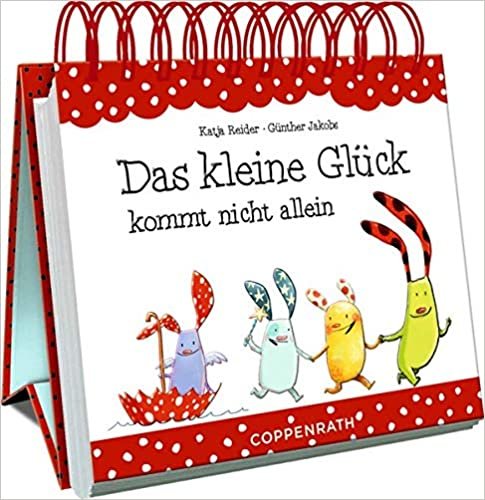 Das kleine Glück kommt nicht allein (Spiralaufstellbuch)