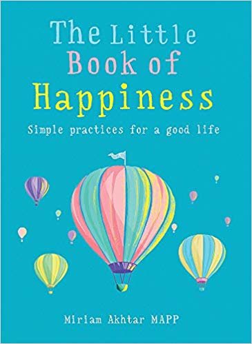 The Little Book of Happiness: Simple Practices for a Good Life indir