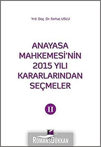 Anayasa Mahkemesi'nin 2015 Yılı Kararlarından Seçmeler 2