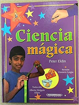 Ciencia magica / Magic Science (Puedo Hacer Magia / I Know a Magic Trick)