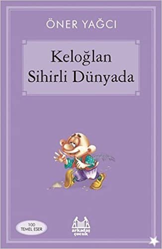 Keloğlan Sihirli Dünyada: 100 Temel Eser