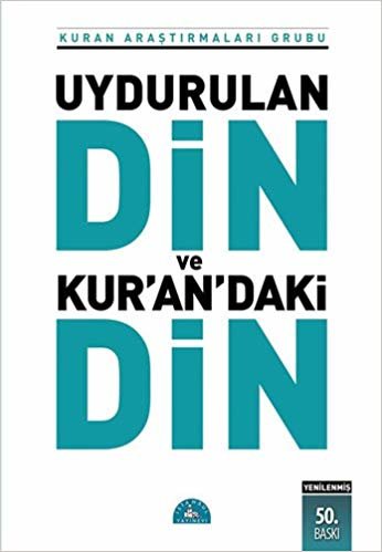 Uydurulan Din ve Kuran'daki Din indir