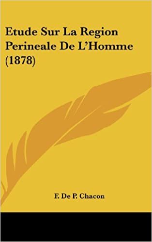 Etude Sur La Region Perineale de L'Homme (1878)