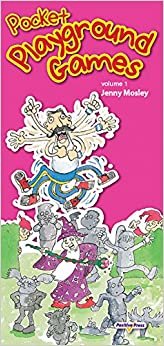 Pocket Playground Games: Volume 1 (Jenny Mosley's Pocket Books)