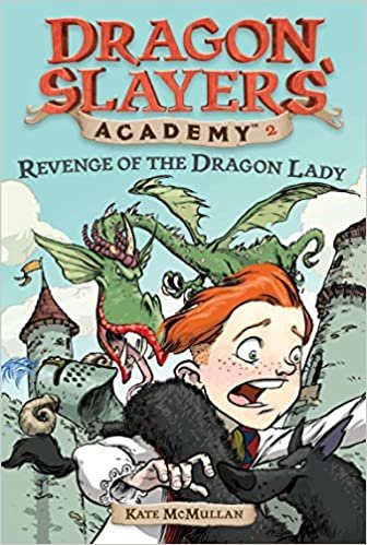 Revenge of the Dragon Lady (Dragon Slayers' Academy)