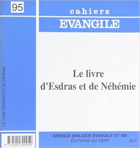 Cahiers Evangile numéro 95 Le Livre d'Esdras et de Néhémie (Cahiers évangiles)
