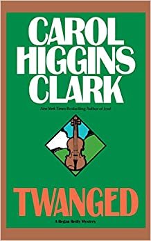 Twanged (Regan Reilly Mysteries (Hardcover))