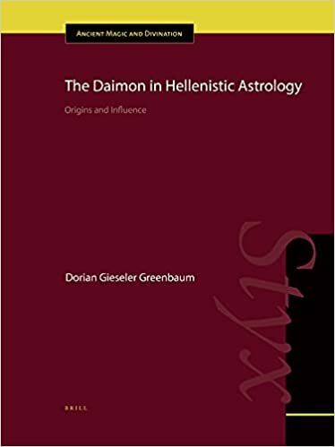 The Daimon in Hellenistic Astrology: Origins and Influence (Ancient Magic and Divination)