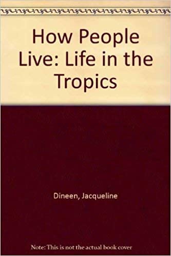 How People Live: Life in the Tropics indir