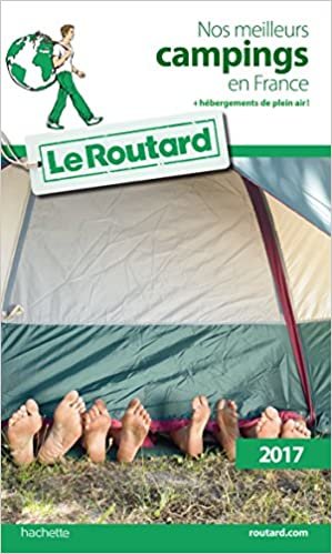 Guide du Routard Nos meilleurs campings France 2017 (Le Routard (14))