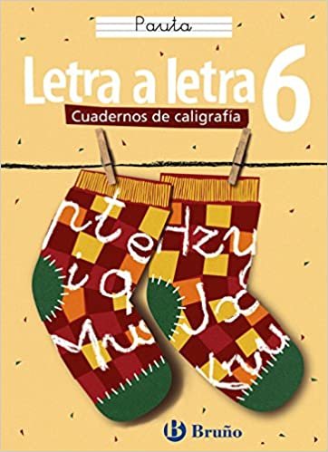 Letra a letra Pauta / Letter by Letter Lines: 6 (Cuadernos de caligrafia / Calligraphy Workbook)