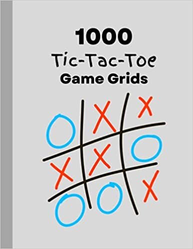 1000 Tic Tac Toe Game Grids: 50 Fun Pages with 20 Game Grids per Page Activity Book