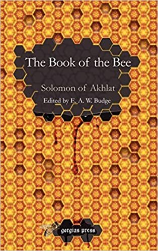 The Book of the Bee: Edited by E. A. W. Budge