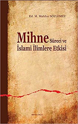 Mihne Süreci ve İslami İlimlere Etkisi indir