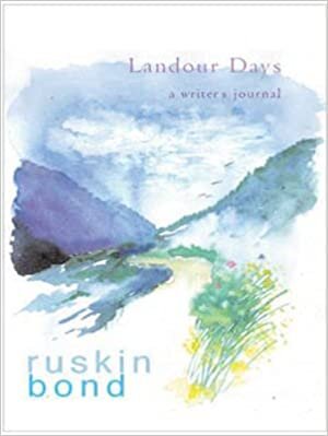 Landour Days: A Writer's Journey