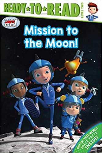 Mission to the Moon! (Ready-To-Read, Level 2: Ready Jet Go!)