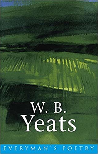 W. B. Yeats: Everyman Poetry