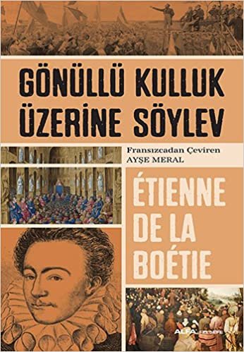 Gönüllü Kulluk Üzerine Söylev indir