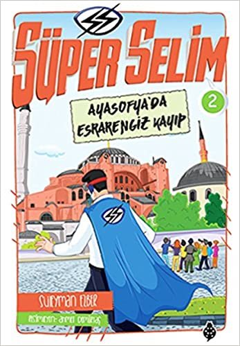 Süper Selim 2 Ayasofya'da Esrarengiz Kayıp