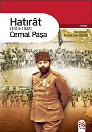 HATIRAT 1913-1922 CEMAL PAŞA